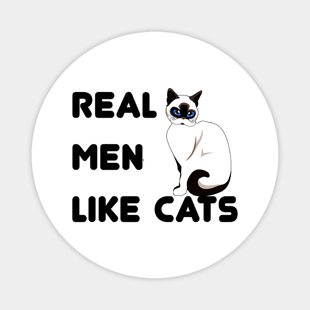 Real Men like Cats Dad Siamese Cat day Magnet by Superior T-Shirt